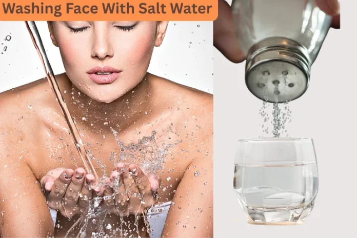 Salt Water For Face Wash: A Complete Guide to Glowing, Acne-Free Skin